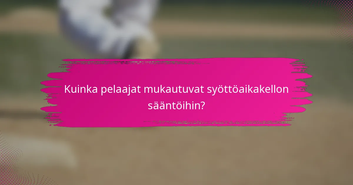 Kuinka pelaajat mukautuvat syöttöaikakellon sääntöihin?